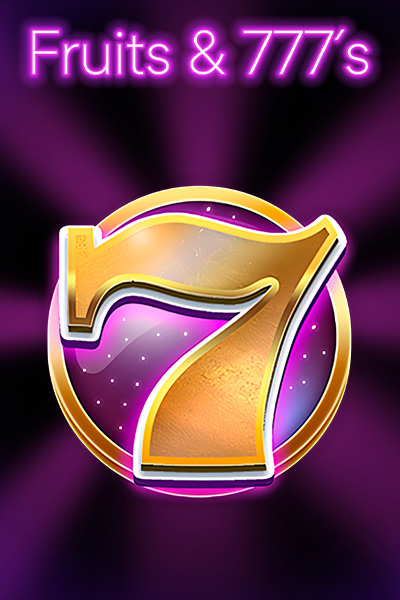 Fruits & 777's