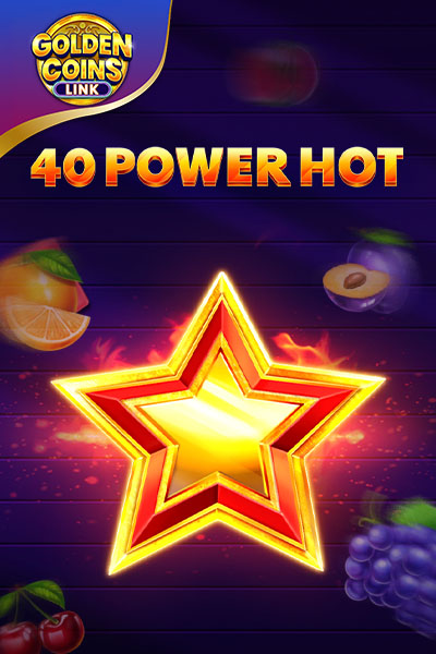 40 Power Hot - Golden Coins Link
